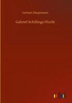 Gabriel Schillings Flucht