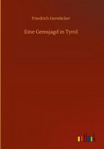 Eine Gemsjagd in Tyrol