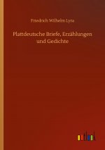 Plattdeutsche Briefe, Erzahlungen und Gedichte