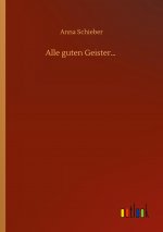 Alle guten Geister?