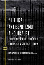 Politika antisemitizmu a holokaust v povojnových retribučných procesoch v štátoch Európy