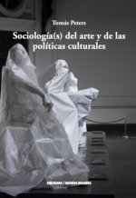 SOCIOLOGÍA(S) DEL ARTE Y DE LAS POLÍTICAS CULTURALES