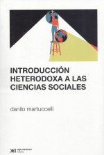 INTRODUCCIÓN HETERODOXA A LAS CIENCIAS SOCIALES