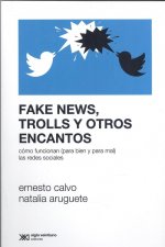 FAKE NEWS, TROLLS Y OTROS ENCANTOS