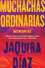 Ordinary Girls  Muchachas Ordinarias (Spanish Edition): Memorias