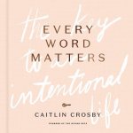 Every Word Matters