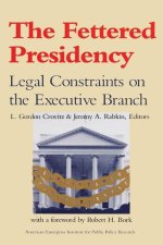 Fettered Presidency