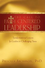 Call to Faith Centered Leadership