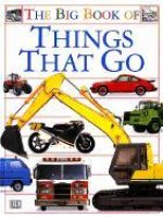 BIG BOOK OF THINGS THAT GO