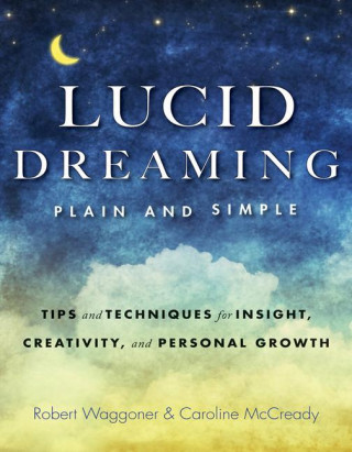 Lucid Dreaming, Plain and Simple