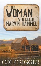 Woman Who Killed Marvin Hammel