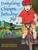 Everything Changes Including Me