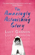 Amazingly Astonishing Story