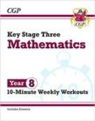 KS3 Maths 10-Minute Weekly Workouts - Year 8