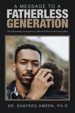Message to a Fatherless Generation