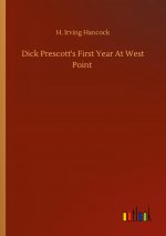Dick Prescott's First Year At West Point
