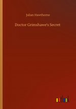 Doctor Grimshawe's Secret