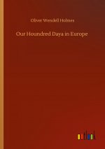 Our Houndred Daya in Europe
