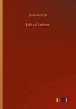 Life of Luther