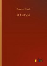 54-4 or Fight