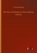 Way of Salvation in the Lutheran Church