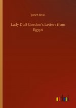 Lady Duff Gordon?s Letters from Egypt