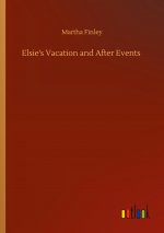 Elsie's Vacation and After Events