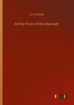 At the Point of the Bayonet