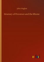 Itinerary of Provence and the Rhone