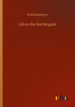 Life in the Red Brigade