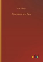 At Aboukir and Acre