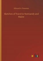 Sketches of Travel in Normandy and Maine