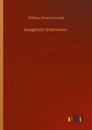 Imaginary Interviews