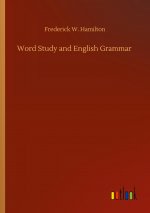 Word Study and English Grammar