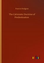 Calvinistic Doctrine of Predestination