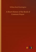 Short History of the Book of Common Prayer