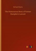 Humourous Story of Farmer Bumpkin's Lawsuit