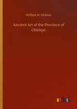 Ancient Art of the Province of Chiriqui
