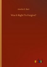 Was It Right To Forgive?