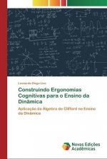 Construindo Ergonomias Cognitivas para o Ensino da Dinamica