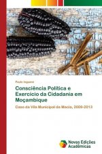 Consciencia Politica e Exercicio da Cidadania em Mocambique