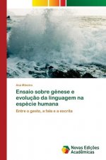 Ensaio sobre genese e evolucao da linguagem na especie humana