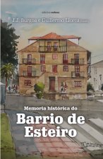 Memoria histórica do barrio de Esteiro