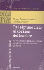 Del séptimo cielo al corazón del hombre