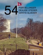 54 fortaellinger, dejlige steder og gratis glaeder