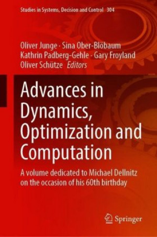 Advances in Dynamics, Optimization and Computation