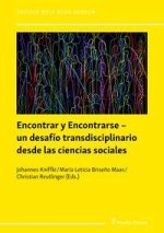 Encontrar y Encontrarse ? un desafío transdisciplinario desde las ciencias sociales