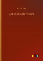 Wolf and Coyote Trapping
