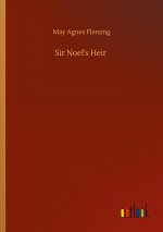 Sir Noel's Heir