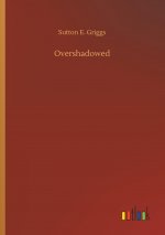 Overshadowed